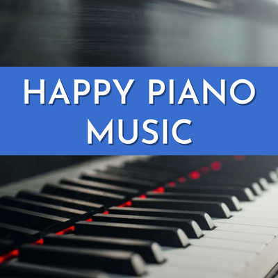 Happy Piano Music