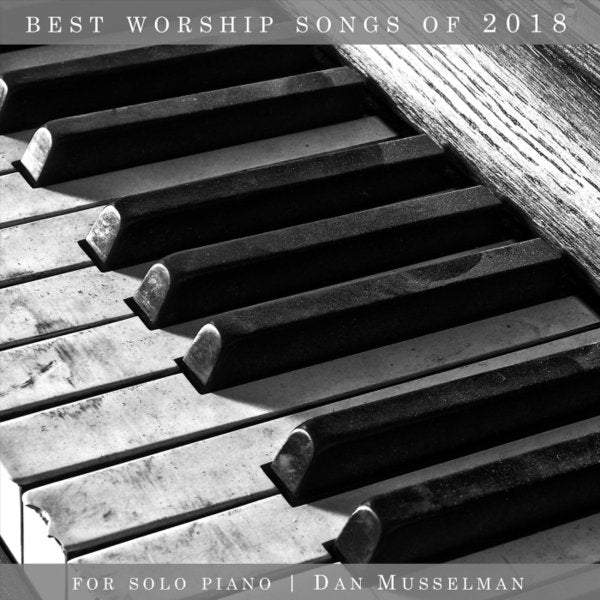 Best Worship Songs of 2018 | MP3s