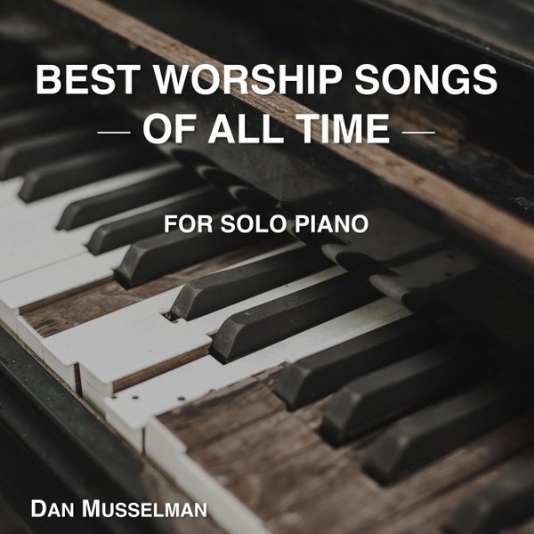 Best Worship Songs of All Time | MP3s