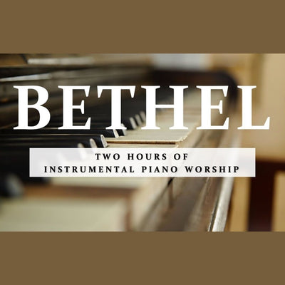 Bethel - Two Hours of Worship Piano