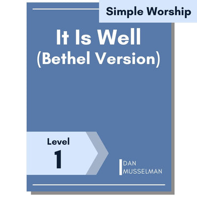 It Is Well (Bethel Version) (Simple Worship)