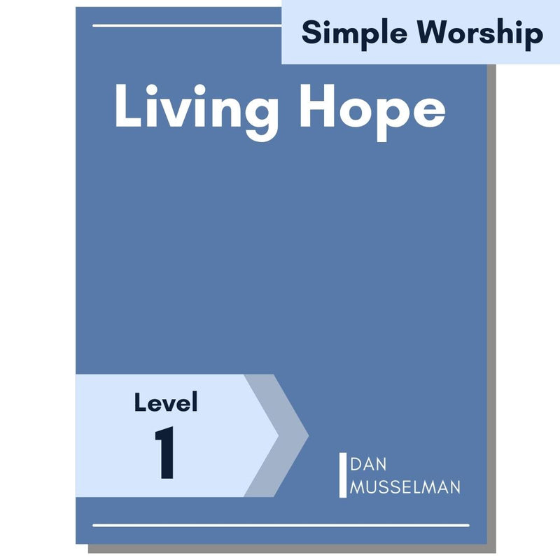 Living Hope (Simple Worship)