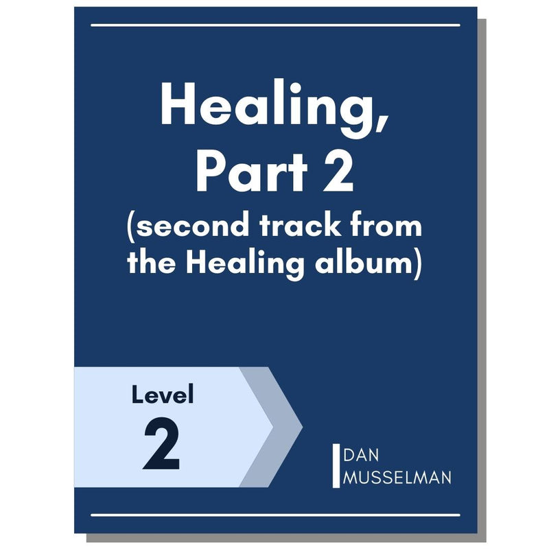 Healing, Part 2