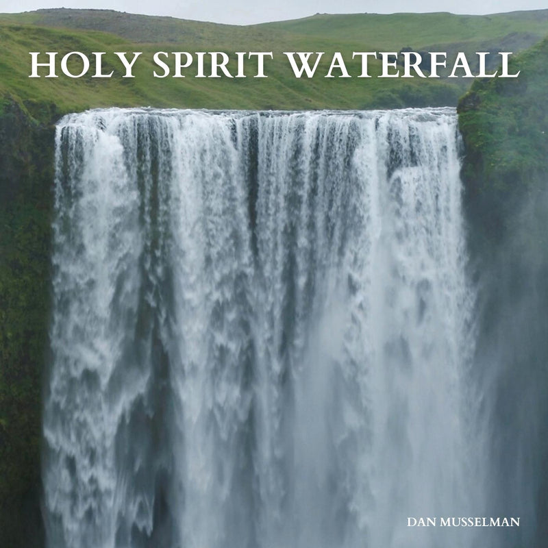 Holy Spirit Waterfall | MP3s