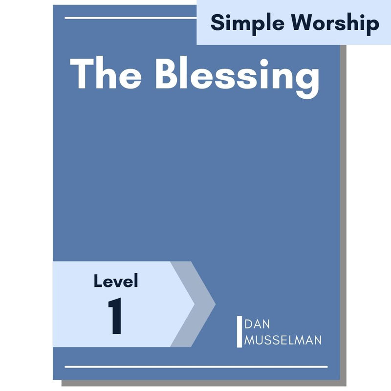 The Blessing (Simple Worship)