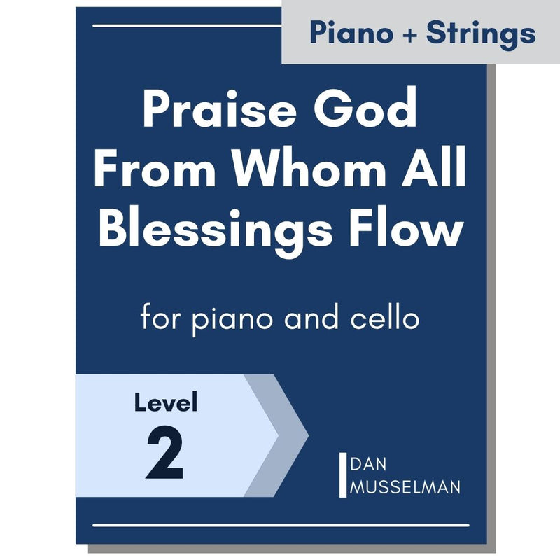 Praise God From Whom All Blessings Flow - piano and cello